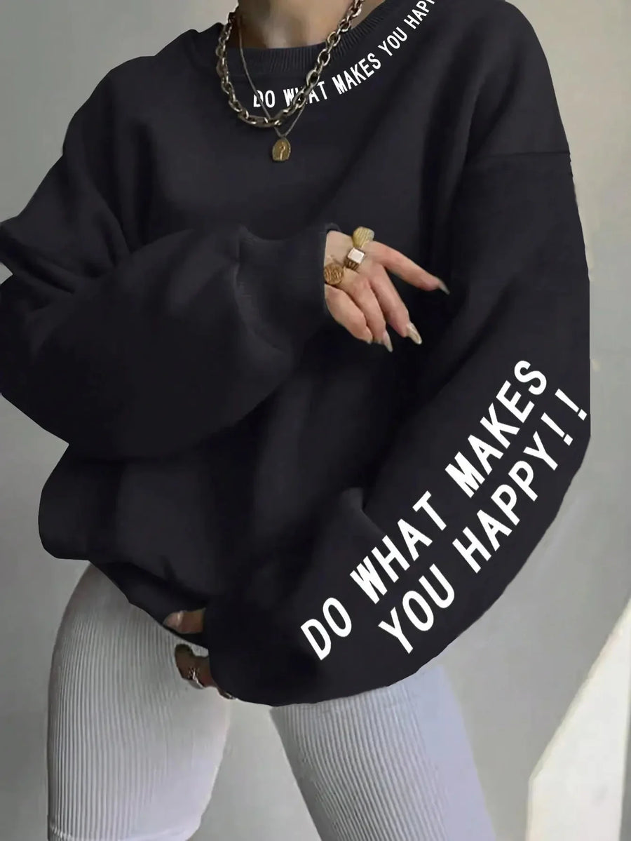 Sweatshirt til kvinder med rund hals, tekst på ærmer og skulder: "DO WHAT MAKES YOU HAPPY"