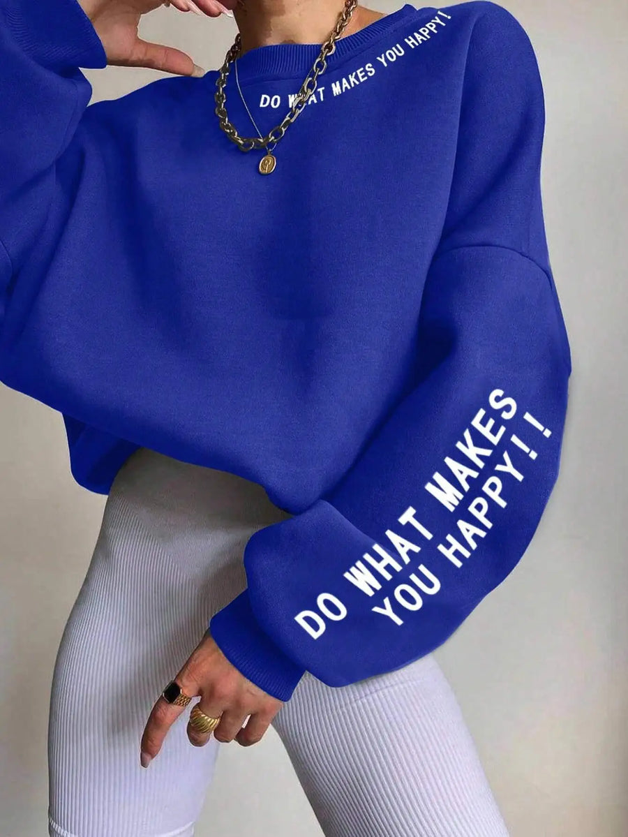 Sweatshirt til kvinder med rund hals, tekst på ærmer og skulder: "DO WHAT MAKES YOU HAPPY"